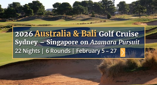 2026 Bali & Australia Golf Cruise