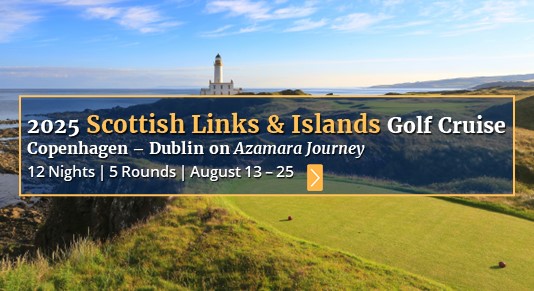 2024 Scottish Links & Islands Golf Cruise August 12